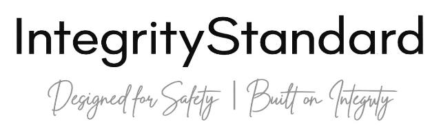 IntegrityStandard — Designed for Safety | Built on Integrity
